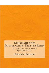 Denkmahle des Mittelalters. Dritter Band.
