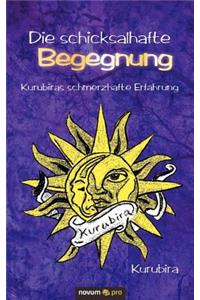 Die schicksalhafte Begegnung