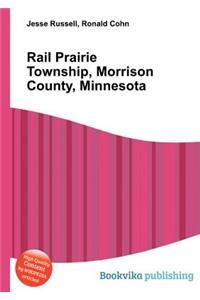 Rail Prairie Township, Morrison County, Minnesota