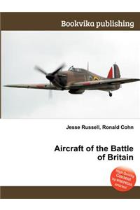 Aircraft of the Battle of Britain