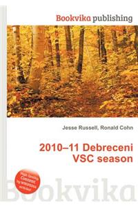 2010-11 Debreceni Vsc Season