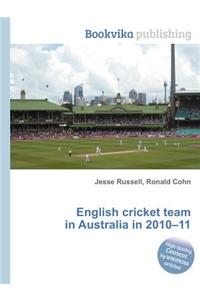 English Cricket Team in Australia in 2010-11