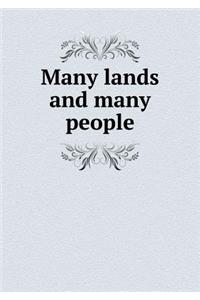 Many Lands and Many People
