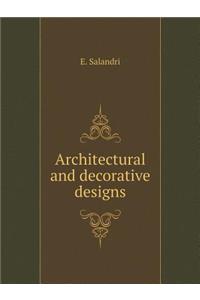 Architectural and Decorative Designs