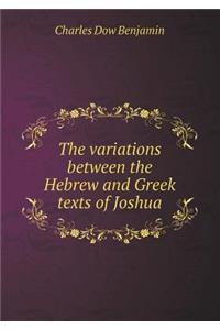 The variations between the Hebrew and Greek texts of Joshua