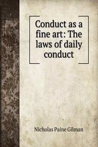 Conduct as a fine art: The laws of daily conduct