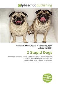 2 Stupid Dogs