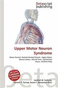 Upper Motor Neuron Syndrome