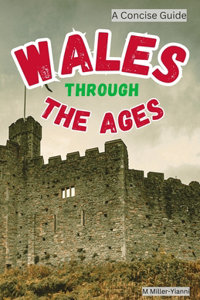 Wales Through the Ages