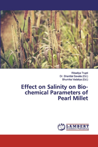 Effect on Salinity on Bio-chemical Parameters of Pearl Millet