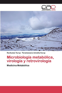 Microbiología metabólica, virología y retrovirología