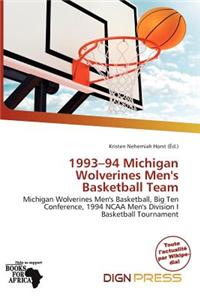 1993-94 Michigan Wolverines Men's Basketball Team