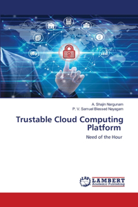 Trustable Cloud Computing Platform