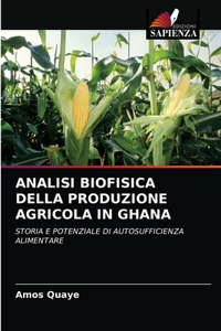Analisi Biofisica Della Produzione Agricola in Ghana