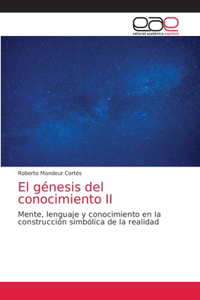 El génesis del conocimiento II
