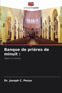 Banque de prieres de minuit