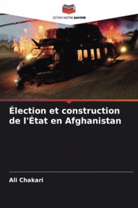 Élection et construction de l'État en Afghanistan