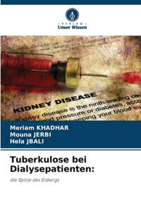 Tuberkulose bei Dialysepatienten