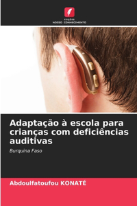 Adaptação à escola para crianças com deficiências auditivas