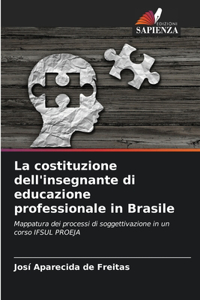 La costituzione dell'insegnante di educazione professionale in Brasile