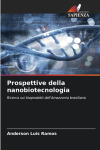 Prospettive della nanobiotecnologia