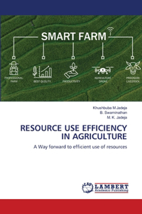 Resource Use Efficiency in Agriculture