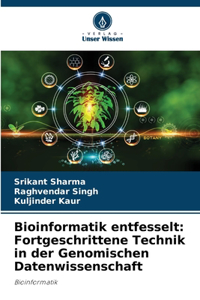 Bioinformatik entfesselt