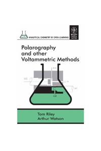 Polarography and Other Voltammetric Methods