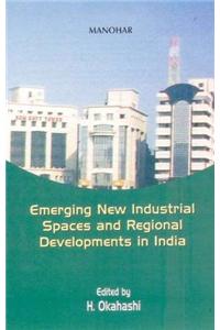 Emerging New Industrial Spaces and Regional Developments in India