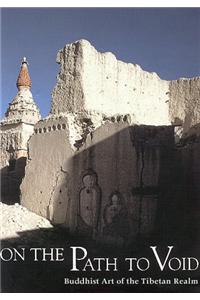 On The Path To Void: Buddhist Art Of The Tibetan Realm