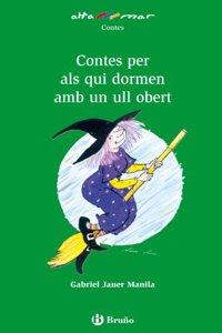 Contes Per Als Qui Dormen Amb Un Ull Obert / Stories for Those Who Sleep With One Open Eye (Altamar)