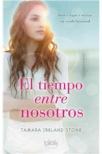 El Tiempo Entre Nosotros