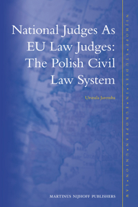 National Judges As EU Law Judges: The Polish Civil Law System