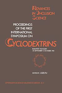 Proceedings of the First International Symposium on Cyclodextrins