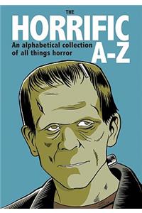 The Horrific A-z