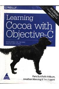 Learning Cocoa With Objective-C,4E (Covers Xcode 5.0And Ios7)