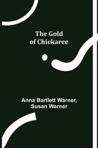 Gold of Chickaree