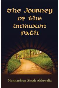 The Journey of the unknown path