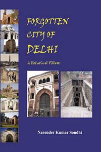 Forgotton City of Delhi A Historical Village