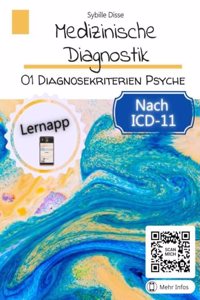 Medizinische Diagnostik Band 1: Diagnosekriterien Psyche: Psychische Storungen: Definition, Klassifikation und Diagnostik nach ICD-11 (German Edition)
