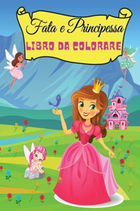 Fata e Principessa libro da colorare