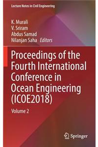 Proceedings of the Fourth International Conference in Ocean Engineering (Icoe2018)