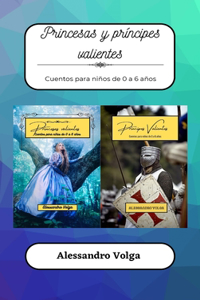 Princesas y príncipes valientes