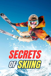 Secrets of Skiing