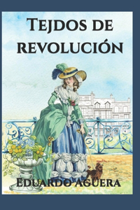 Tejdos de revolución
