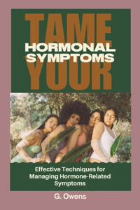 Tame Your Hormonal Symptoms