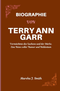 Biographie Von Terry Ann Garr