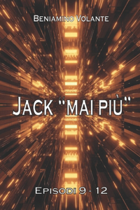 Jack mai più