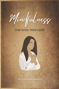 Mindfulness for Toxic Thoughts