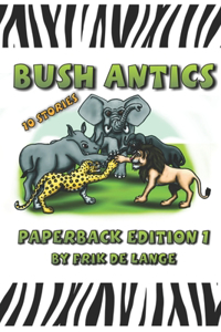 Bush Antics